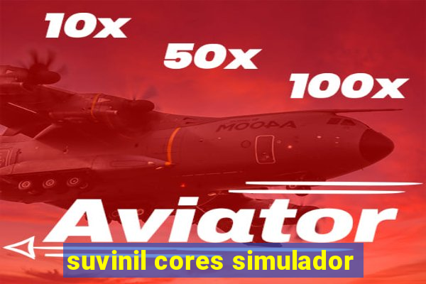 suvinil cores simulador